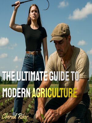 cover image of The Ultimate Guide to Modern Agriculture